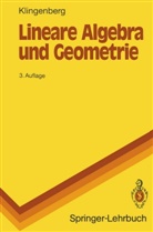 Wilhelm Klingenberg, Wilhelm P. A. Klingenberg - Lineare Algebra und Geometrie