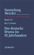 Roy C. Cowen - Das deutsche Drama im 19. Jahrhundert