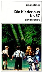 Lisa Tetzner - Die Kinder aus Nummer 67. Tl.5/6