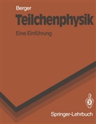 C Berger, C. Berger, Christoph Berger - Teilchenphysik