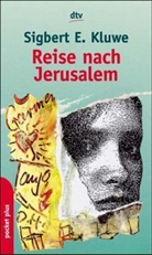 Sigbert E. Kluwe - Reise nach Jerusalem