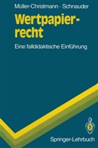 Bern Müller-Christmann, Bernd Müller-Christmann, Franz Schnauder, Frnat Schnauder - Wertpapierrecht