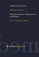 Adolf F Fercher, Adolf F. Fercher, Adolf Fr. Fercher - Medizinische Physik