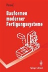 Bozina Perovic - Bauformen moderner Fertigungssysteme