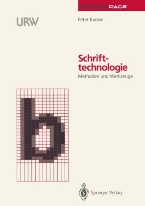 Dr. Peter Karow, Peter Karow - Schrifttechnologie - Methoden und Werkzeuge