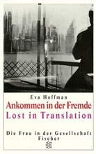 Eva Hoffman - Ankommen in der Fremde
