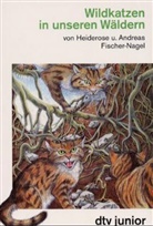Andreas Fischer-Nagel, Heiderose Fischer-Nagel - Wildkatzen in unseren Wäldern