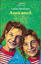 Lukas Hartmann - Anna-annA