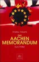 Andrew Roberts - Das Aachen Memorandum