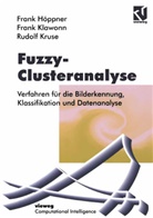Fran Höppner, Frank Höppner, Fran Klawonn, Frank Klawonn, Rudolf Kruse, Wolfgan Bibel... - Fuzzy-Clusteranalyse