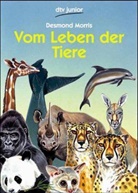 Desmond Morris - Vom Leben der Tiere