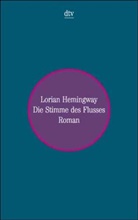 Lorian Hemingway - Die Stimme des Flusses