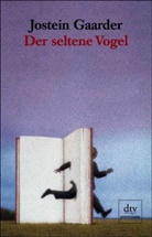 Jostein Gaarder - Der seltene Vogel