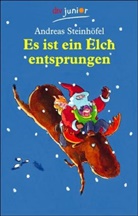Andreas Steinhöfel - Es ist ein Elch entsprungen