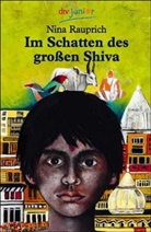 Nina Rauprich - Im Schatten des großen Shiva