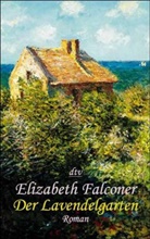 Elizabeth Falconer - Der Lavendelgarten