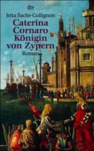 Jetta Sachs-Collignon - Caterina Cornaro