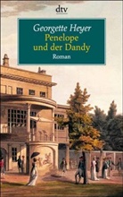 Georgette Heyer - Penelope und der Dandy