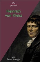 Peter Staengle - Heinrich von Kleist