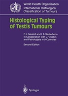 F Mostofi, F K Mostofi, F. K. Mostofi, F.K. Mostofi, Fathollah K. Mostofi, I. A. Sesterhenn... - Histological Typing of Testis Tumours