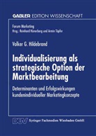 Volker G Hildebrand, Volker G. Hildebrand - Individualisierung als strategische Option der Marktbearbeitung