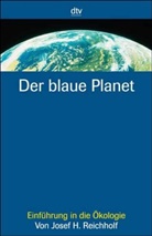 Josef H. Reichholf - Der blaue Planet