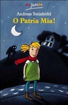 Andreas Steinhöfel - O Patria Mia