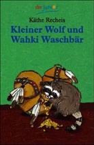 Käthe Recheis - Kleiner Wolf und Wahki Waschbär