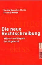 Hertha Beuschel-Menze, Frohmut Menze - Die neue Rechtschreibung