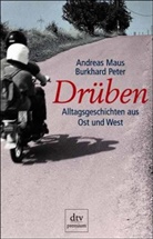 Andreas Maus - Drüben, Alltagsgeschichten aus Ost und West
