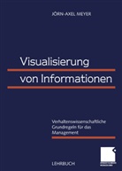 Jörn-Axel Meyer - Visualisierung von Informationen