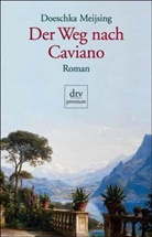 Doeschka Meijsing - Der Weg nach Caviano