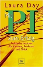 Laura Day - Mit P.I. zum Erfolg