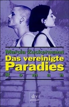 Marcia Zuckermann - Das vereinigte Paradies