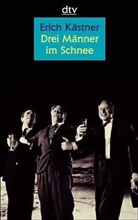 Erich Kästner - Drei Männer im Schnee, Großdruck