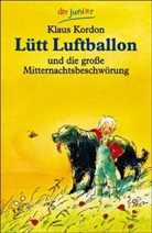 Klaus Kordon - Lütt Luftballon und die große Mitternachtsbeschwörung