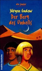 Jürgen Gadow - Der Berg des Unheils