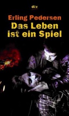 Erling Pedersen - Das Leben ist ein Spiel