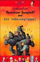Wolfgang Pauls - Kommissar Spaghetti und die Schulweglümmel