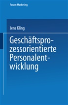 Jens Kling - Geschäftsprozessorientierte Personalentwicklung
