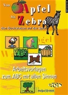 Helga Grimm - Von Apfel bis Zebra, den Buchstaben auf der Spur