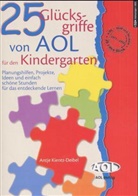 Antje Kientz-Deibel - 25 Glücksgriffe von AOL für den Kindergarten