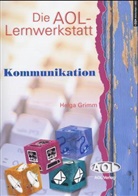 Helga Grimm - Die AOL-Lernwerkstatt Kommunikation
