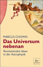 Marcus Chown - Das Universum nebenan