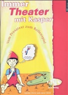 Carolin Christ, Dieter Rehm - Immer Theater mit Kasper