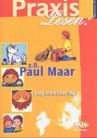 Jörg Knobloch - Praxis Lesen: z. B. Paul Maar