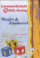 Sabine Hamann - Lernwerkstatt (at) AOL Magie & Zauberei
