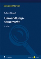 Robert Strauch - Umwandlungssteuerrecht