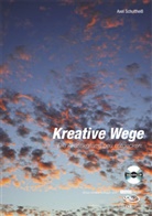 Axel Schultheiß - Kreative Wege, für Gitarre m. Audio-CD