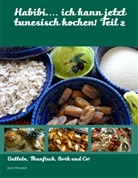 Jacey Derouich - Habibi.... ich kann jetzt tunesisch kochen! Teil 2